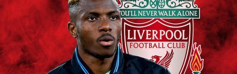 利物浦锁定超级中锋奥斯梅恩，完成新签约备战下赛季欧冠